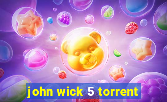 john wick 5 torrent